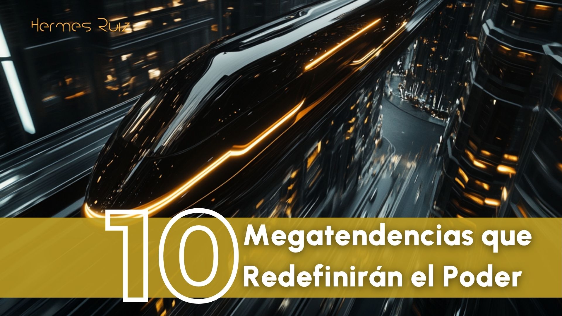 10 Megatendencias que Redefinirán el Poder